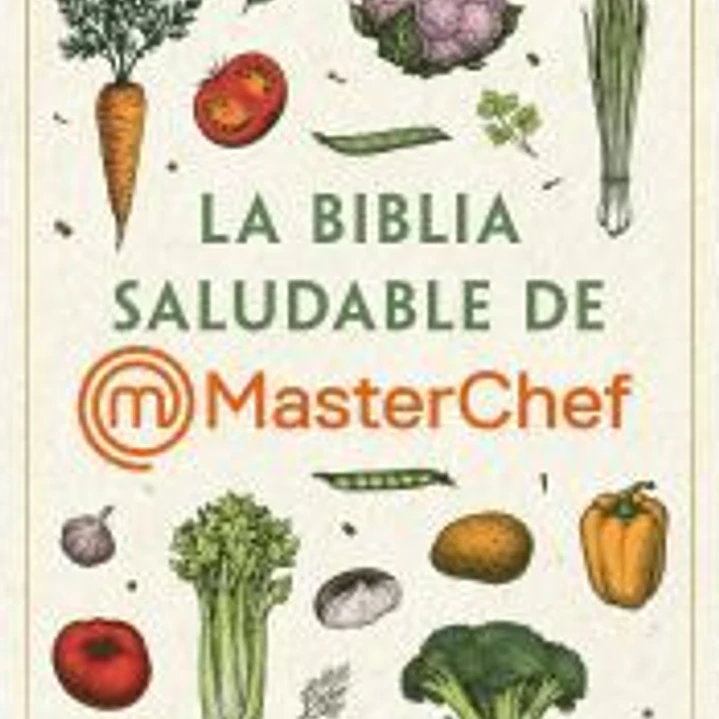 La Biblia saludable de MasterChef 1