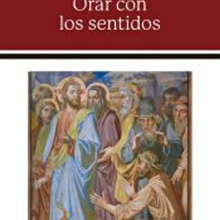Orar con los sentidos 1