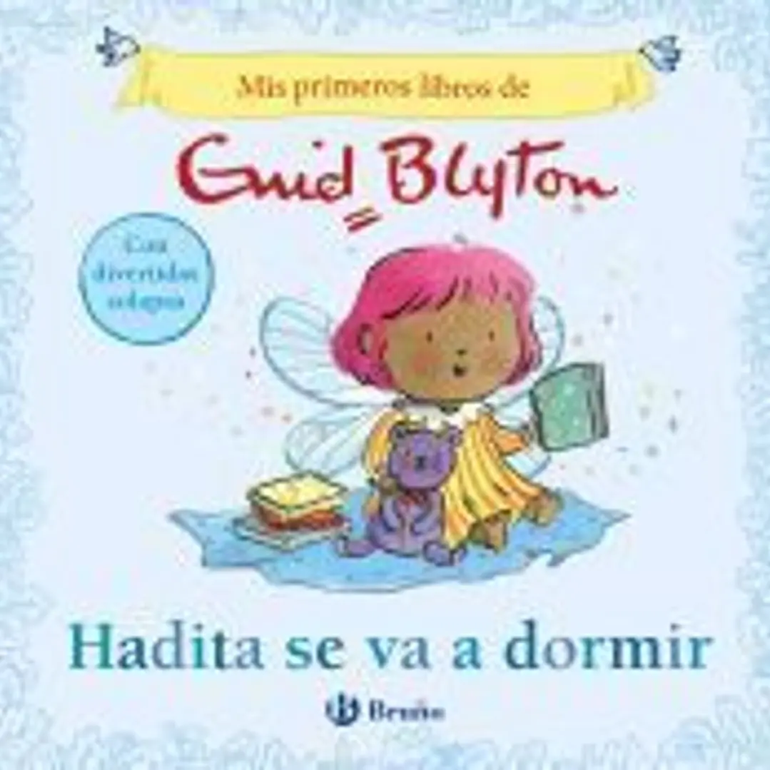 Mis primeros libros de Enid Blyton. Hadita se va a dormir 1