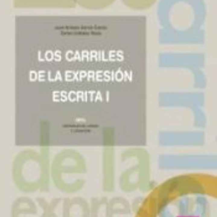 Los carriles de la expresión escrita 1 1