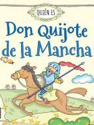 Quién es Don Quijote de la Mancha