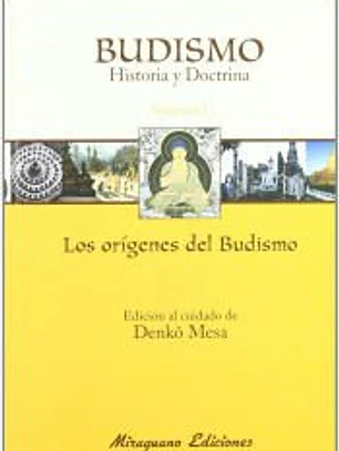 Budismo. Historia y Doctrina I: los Orígenes del Budismo