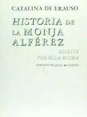 Historia de la monja alférez escrita por ella misma