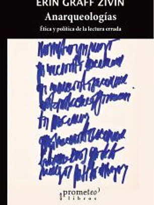 ANARQUEOLOGIAS ETICA Y POLITICA DE LECTURA ERRADA