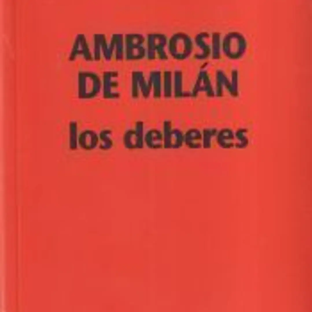 AMBROSIO DE MILÁN. LOS DEBERES 1