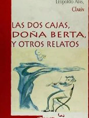 Las dos cajas ; Doña Berta y otros relatos