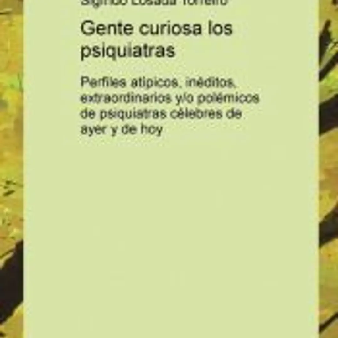 Gente curiosa los psiquiatras 1