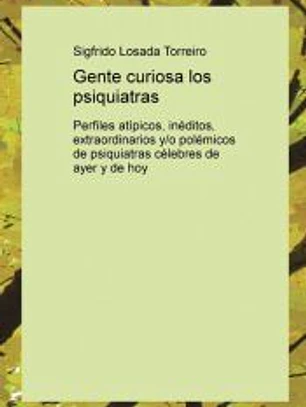Gente curiosa los psiquiatras