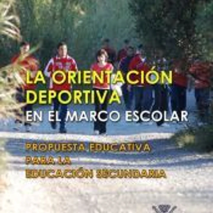 La orientación deportiva en el marco escolar. Propuesta educativa para la educación física en secundaria 1