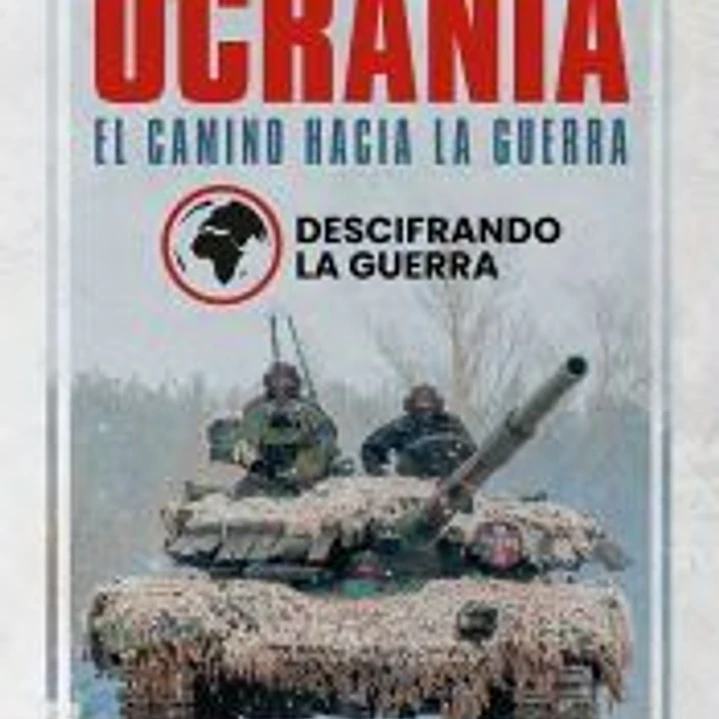 Ucrania. El camino hacia la guerra 1