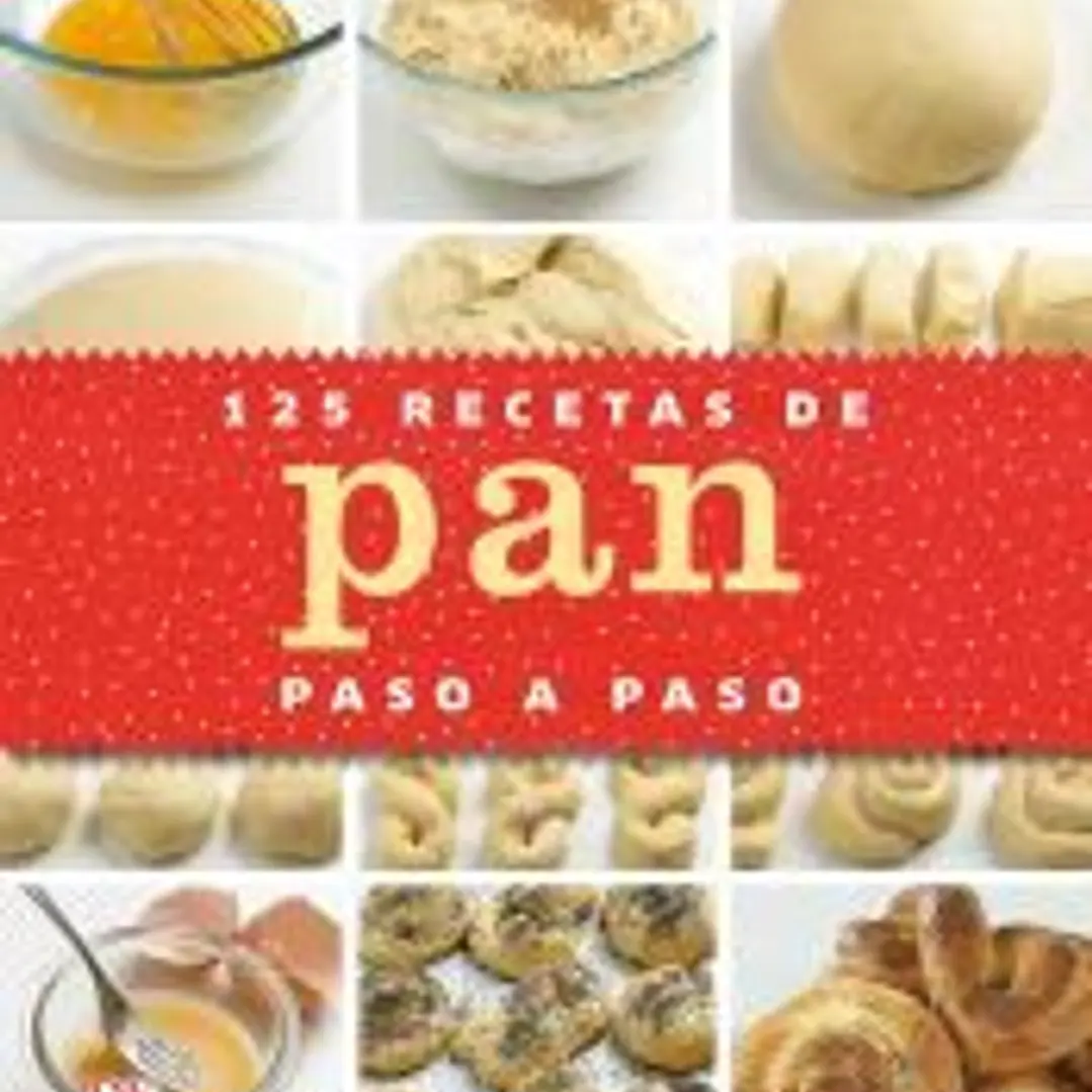 125 recetas de pan paso a paso 1