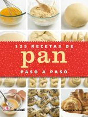 125 recetas de pan paso a paso