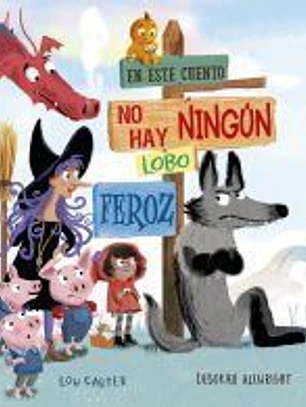 En este cuento no hay ningún lobo feroz