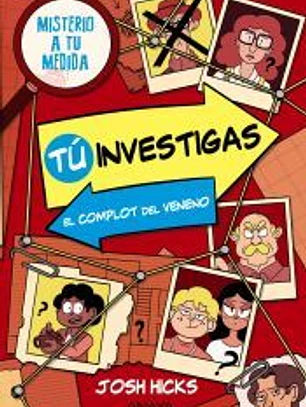 Tú investigas: El complot del veneno