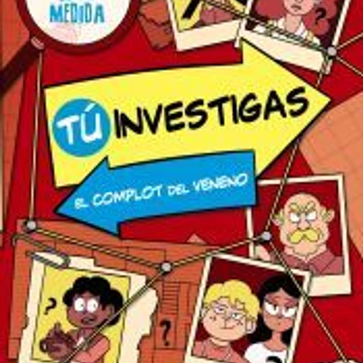 Tú investigas: El complot del veneno 1