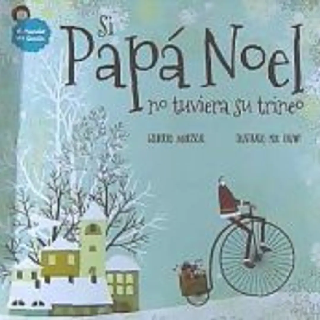 Si Papa Noel No Tuviera Su Trineo 1