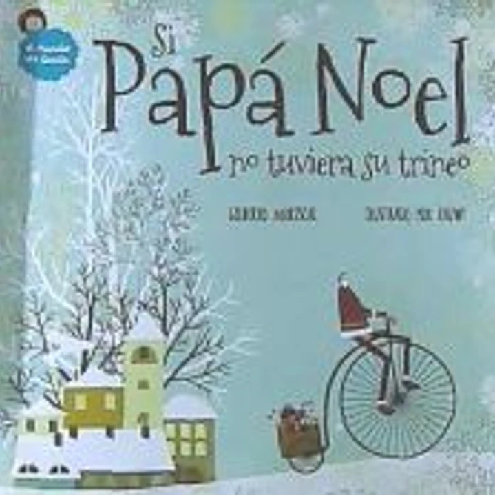 Si Papa Noel No Tuviera Su Trineo 1
