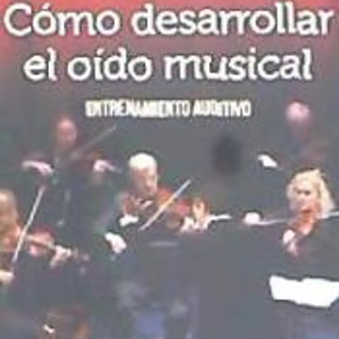 Cómo desarrollar el oído musical. Entrenamiento auditivo 1