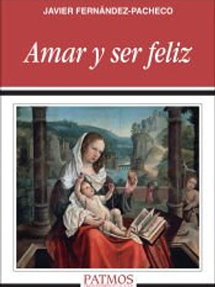 Amar y ser feliz