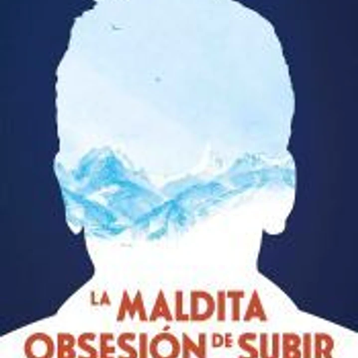 La maldita obsesión de subir montañas (NUEVA PRESENTACIÓN) 1