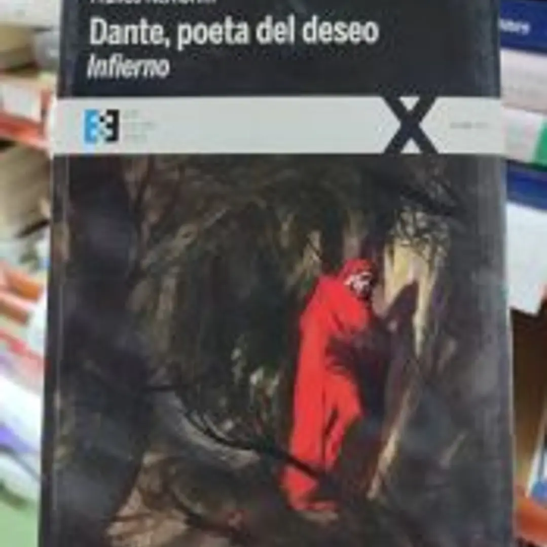Dante, poeta del deseo . Infierno 1