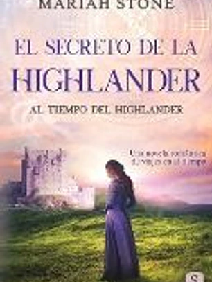 El secreto de la highlander: Una novela romántica de viajes en el tiempo en las Tierras Altas de Escocia