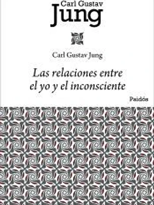 Las relaciones entre el yo y el inconsciente