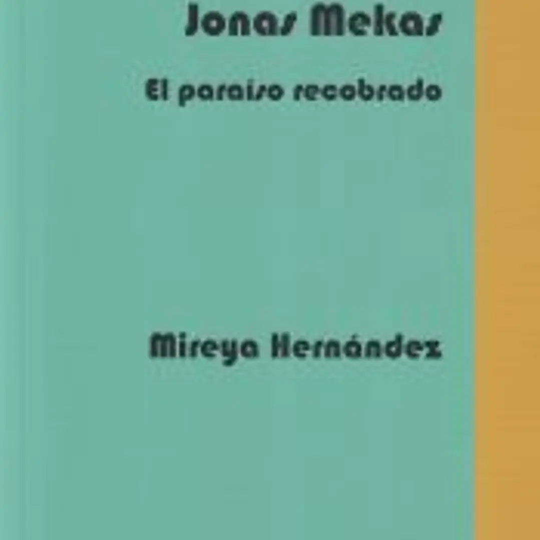 Jonas Mekas, El Paraíso Recobrado 1