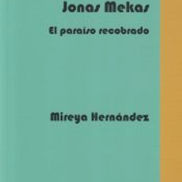 Jonas Mekas, El Paraíso Recobrado 1