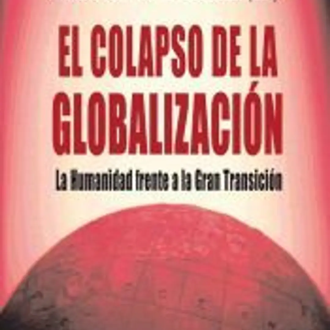 COLAPSO DE LA GLOBALIZACION,EL-HUMANIDAD FRENTE A LA GRAN TR 1