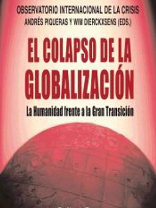 COLAPSO DE LA GLOBALIZACION,EL-HUMANIDAD FRENTE A LA GRAN TR
