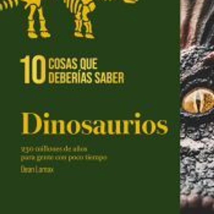 10 cosas que deberías saber sobre los dinosaurios 1