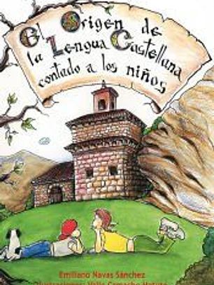 El origen de la lengua castellana contado a los niños