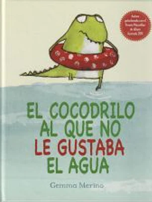 El cocodrilo al que no le gustaba el agua