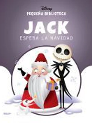 Pequeña Biblioteca Disney. Jack espera la Navidad