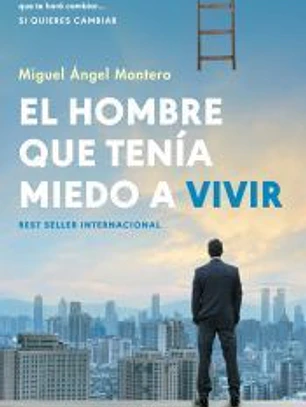 El hombre que tenía miedo a vivir