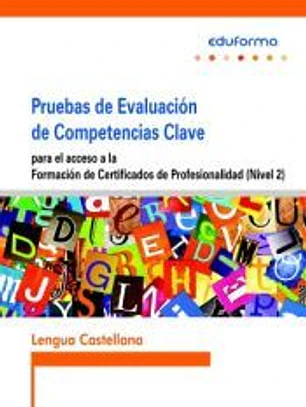 Pruebas de Acceso a la Formación de Certificados de Profesionalidad (Nivel 2). Lengua Castellana