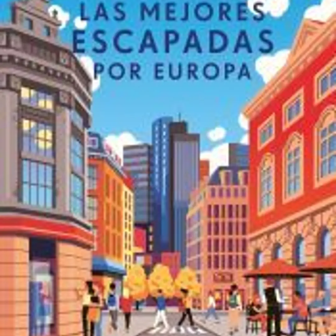 Las mejores escapadas por Europa 1