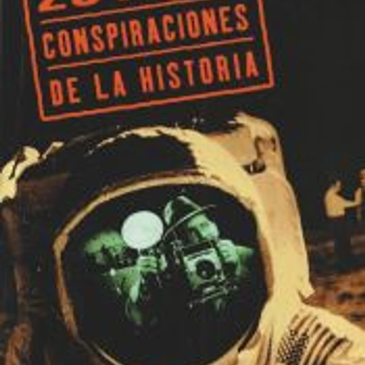 20 grandes conspiraciones de la historia 1