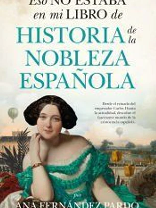 Eso no estaba en mi libro de historia de la nobleza española