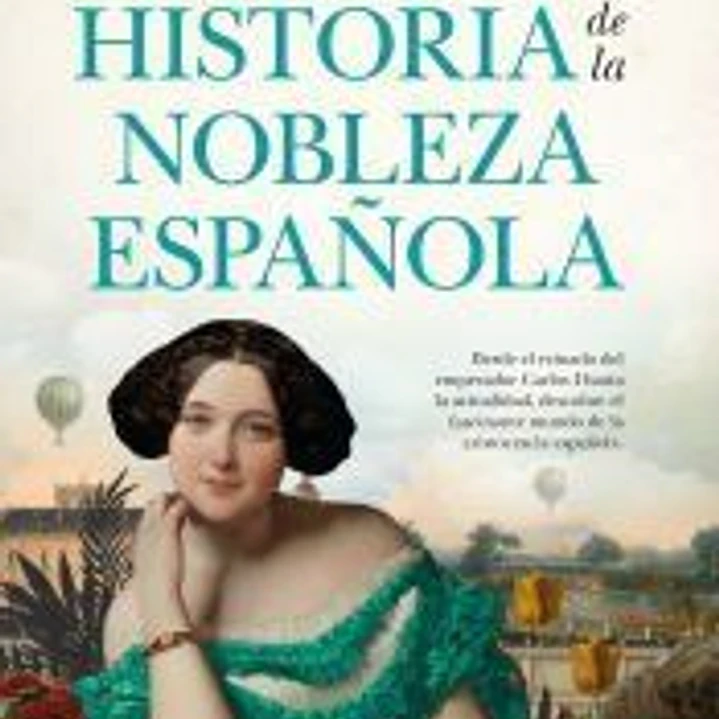 Eso no estaba en mi libro de historia de la nobleza española 1