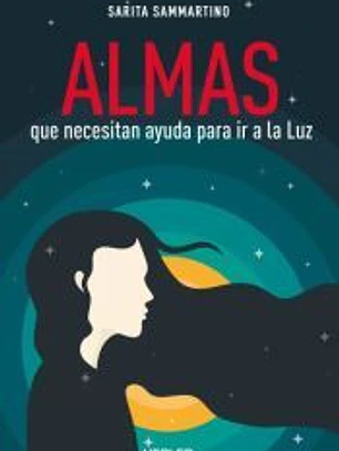 Almas que necesitan ayuda para ir a la luz