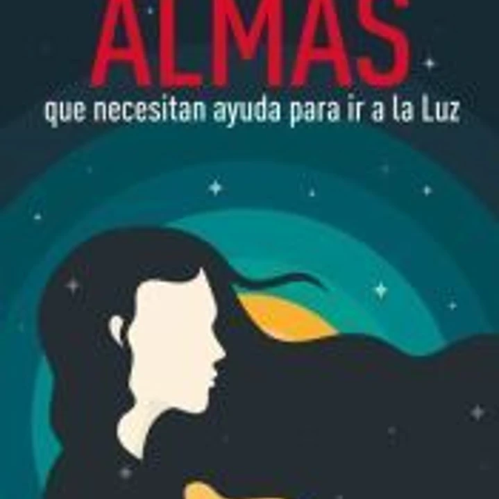 Almas que necesitan ayuda para ir a la luz 1