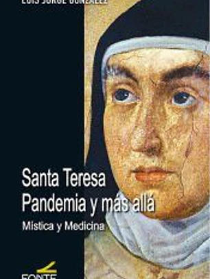 Santa Teresa. Pandemiay más alla