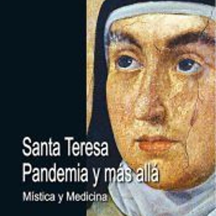 Santa Teresa. Pandemiay más alla 1