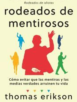 Rodeados de mentirosos