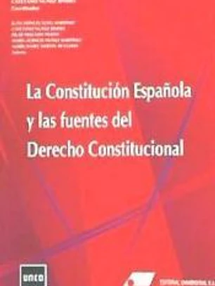 La Constitución española y las fuentes del derecho constitucional