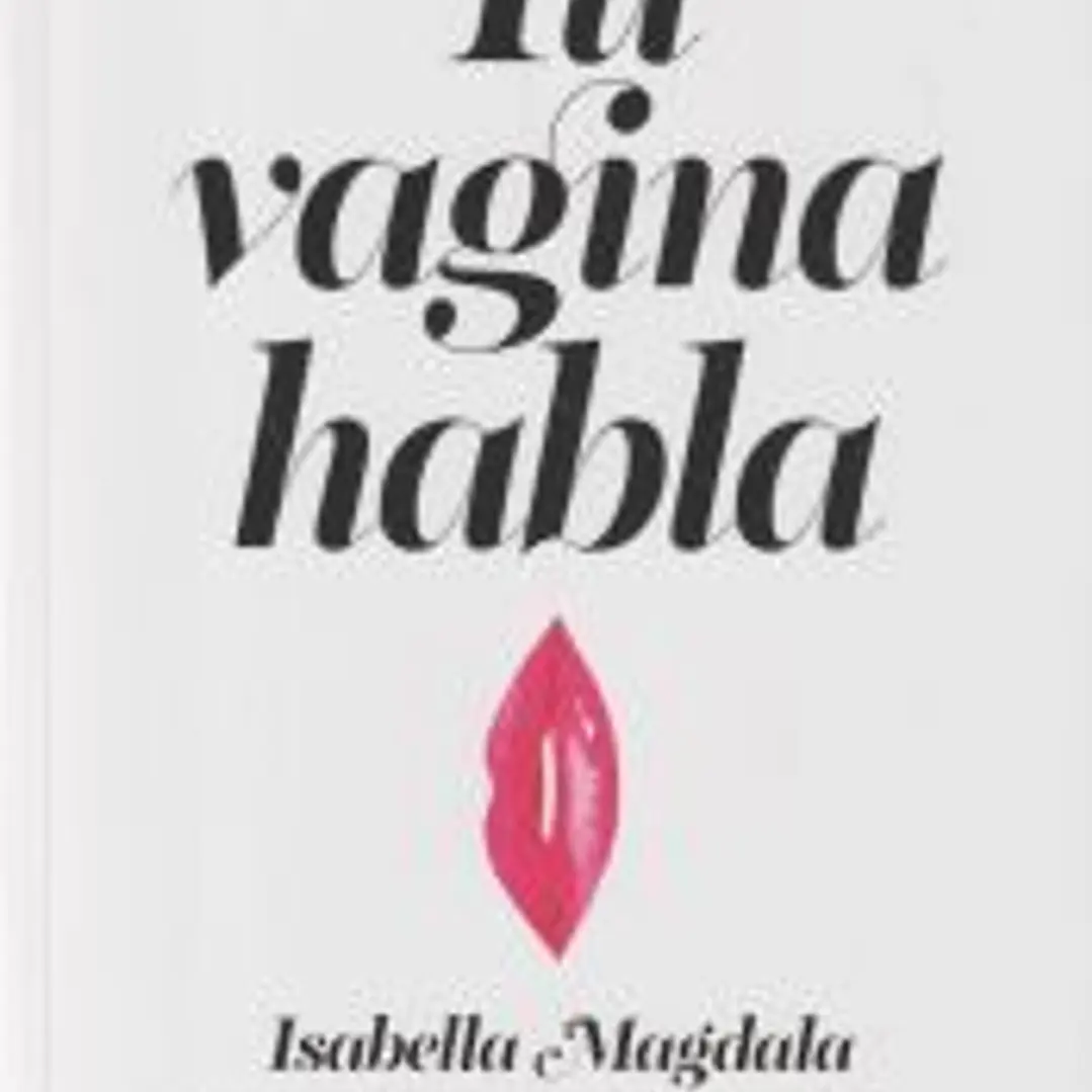 Tu vagina habla 1