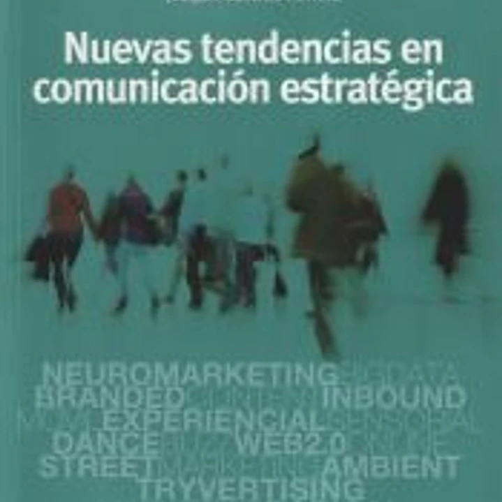 NUEVAS TENDENCIAS EN COMUNICACION ESTRATEGICA 1