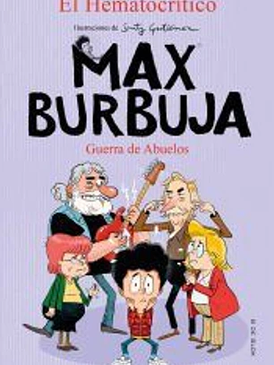 Guerra de abuelos (Max Burbuja 5)